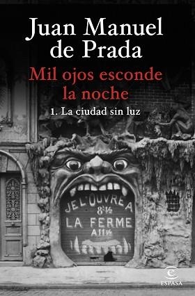 MIL OJOS ESCONDE LA NOCHE. LA CIUDAD SIN LUZ | 9788467073058 | PRADA, JUAN MANUEL DE | Libreria Geli - Librería Online de Girona - Comprar libros en catalán y castellano