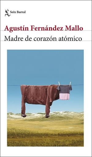 MADRE DE CORAZÓN ATÓMICO | 9788432243608 | FERNÁNDEZ MALLO, AGUSTÍN | Libreria Geli - Librería Online de Girona - Comprar libros en catalán y castellano