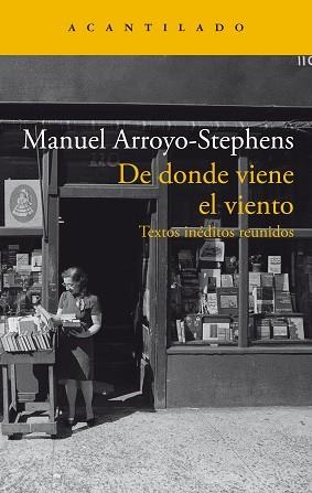 DE DONDE VIENE EL VIENTO | 9788419036964 | ARROYO-STEPHENS, MANUEL | Libreria Geli - Librería Online de Girona - Comprar libros en catalán y castellano