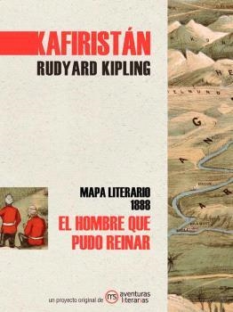 EL HOMBRE QUE PUDO REINAR.KAFIRISTÁN  | 9788418700040 | KIPLING,RUDYARD | Libreria Geli - Librería Online de Girona - Comprar libros en catalán y castellano