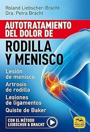 AUTOTRATAMIENTO DEL DOLOR DE RODILLA Y MENISCO  | 9788828521624 | LIEBSCHER BRACHT,ROLAND | Libreria Geli - Librería Online de Girona - Comprar libros en catalán y castellano