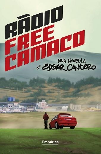 RÀDIO FREE CAMACO | 9788419729361 | CANTERO, EDGAR | Llibreria Geli - Llibreria Online de Girona - Comprar llibres en català i castellà