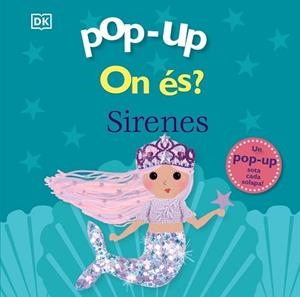 POP-UP.ON ÉS? SIRENES | 9788413493237 | SIRETT, DAWN | Llibreria Geli - Llibreria Online de Girona - Comprar llibres en català i castellà
