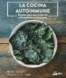 LA COCINA AUTOINMUNE | 9788411080422 | TRESCOTT, MICKEY | Libreria Geli - Librería Online de Girona - Comprar libros en catalán y castellano