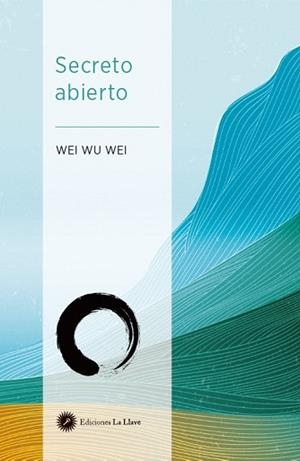 SECRETO ABIERTO  | 9788419350091 | WU WEI,WEI | Libreria Geli - Librería Online de Girona - Comprar libros en catalán y castellano