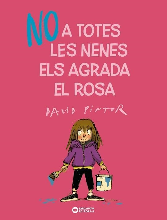 NO A TOTES LES NENES ELS AGRADA EL ROSA | 9788448955687 | PINTOR, DAVID | Libreria Geli - Librería Online de Girona - Comprar libros en catalán y castellano