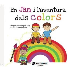 EN JAN I L’AVENTURA DELS COLORS | 9788419622310 | BASCOMPTE VILÀ, ROGER | Libreria Geli - Librería Online de Girona - Comprar libros en catalán y castellano