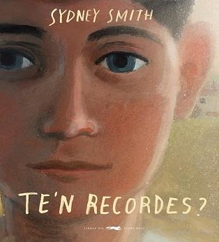 TE'N RECORDES? | 9788412782134 | SMITH, SYDNEY | Libreria Geli - Librería Online de Girona - Comprar libros en catalán y castellano