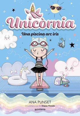 UNICÒRNIA-9.UNA PISCINA ARC IRIS | 9788419848932 | PUNSET, ANA | Llibreria Geli - Llibreria Online de Girona - Comprar llibres en català i castellà