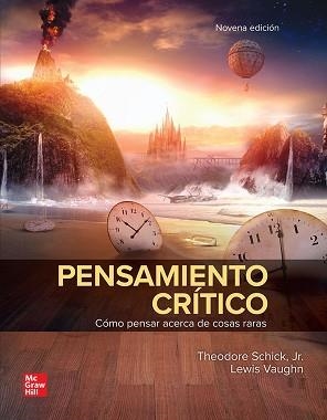 PENSAMIENTO CRITICO(9ª EDICIÓN 2024+ BUNDLE) | 9781456298883 | SCHICK,THEODORE/VAUGHN,LEWIS | Libreria Geli - Librería Online de Girona - Comprar libros en catalán y castellano