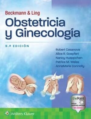 BECKMANN Y LING. OBSTETRICIA Y GINECOLOGÍA(9ª EDICIÓN 2024) | 9788419663634 | CASANOVA, ROBERT/CONNOLLY, ANNAMARIE/GOEPFERT, ALICE R | Llibreria Geli - Llibreria Online de Girona - Comprar llibres en català i castellà