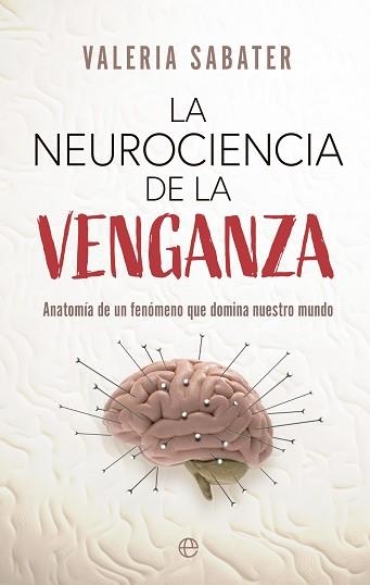 LA NEUROCIENCIA DE LA VENGANZA | 9788413847825 | SABATER,VALERIA | Libreria Geli - Librería Online de Girona - Comprar libros en catalán y castellano
