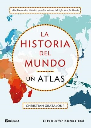 LA HISTORIA DEL MUNDO. UN ATLAS | 9788411001540 | GRATALOUP,CHRISTIAN | Libreria Geli - Librería Online de Girona - Comprar libros en catalán y castellano