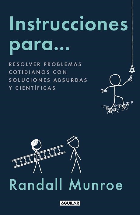 INSTRUCCIONES PARA... | 9788403524361 | MUNROE, RANDALL | Llibreria Geli - Llibreria Online de Girona - Comprar llibres en català i castellà