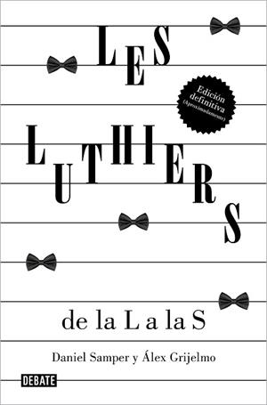LES LUTHIERS: DE LA L A LAS S | 9788419951489 | SAMPER PIZANO, DANIEL/GRIJELMO, ÁLEX/LES LUTHIERS, S.R.L. | Llibreria Geli - Llibreria Online de Girona - Comprar llibres en català i castellà