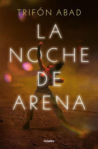 LA NOCHE DE ARENA | 9788425367670 | ABAD, TRIFÓN | Libreria Geli - Librería Online de Girona - Comprar libros en catalán y castellano