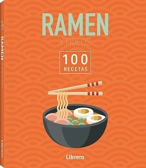 100 RECETAS RAMEN & FIDEOS | 9788411540629 | Llibreria Geli - Llibreria Online de Girona - Comprar llibres en català i castellà