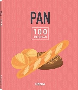 100 RECETAS PAN | 9788411540643 | Libreria Geli - Librería Online de Girona - Comprar libros en catalán y castellano