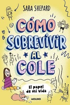 CÓMO SOBREVIVIR AL COLE-2.EL PAPEL DE MI VIDA | 9788427237087 | SHEPARD, SARA | Libreria Geli - Librería Online de Girona - Comprar libros en catalán y castellano