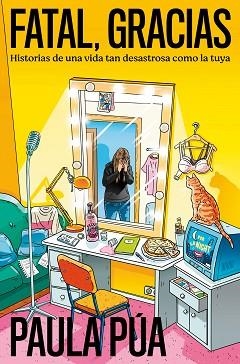 FATAL,GRACIAS | 9788401034596 | PÚA, PAULA | Libreria Geli - Librería Online de Girona - Comprar libros en catalán y castellano