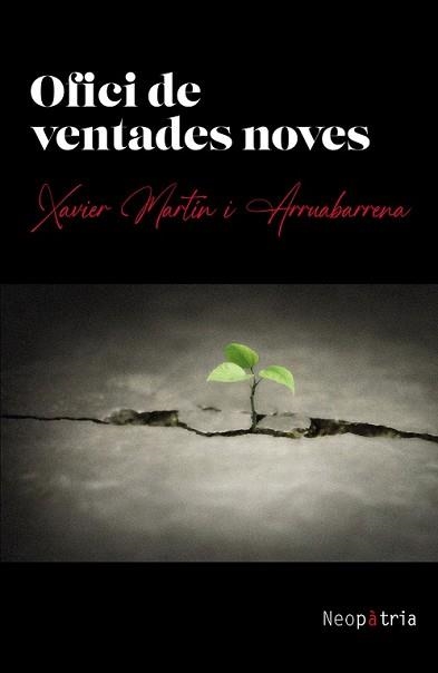 OFICI DE VENTADES NOVES | 9788419821393 | MARTÍN I ARRUABARRENA, XAVIER | Libreria Geli - Librería Online de Girona - Comprar libros en catalán y castellano