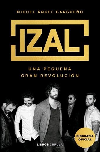 IZAL.UNA PEQUEÑA GRAN REVOLUCIÓN | 9788448041007 | BARGUEÑO, MIGUEL ÁNGEL | Libreria Geli - Librería Online de Girona - Comprar libros en catalán y castellano