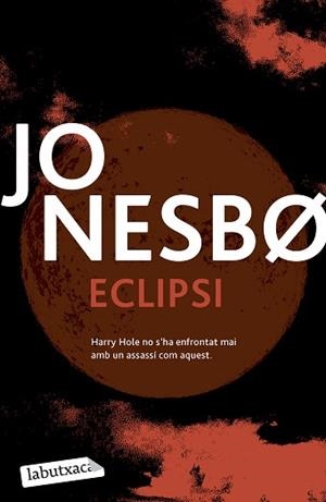 ECLIPSI | 9788419971197 | NESBO, JO | Llibreria Geli - Llibreria Online de Girona - Comprar llibres en català i castellà