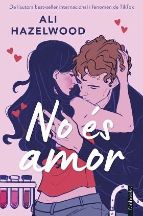 NO ÉS AMOR (EDICIÓ EN CATALÀ) | 9788410028173 | HAZELWOOD, ALI | Libreria Geli - Librería Online de Girona - Comprar libros en catalán y castellano