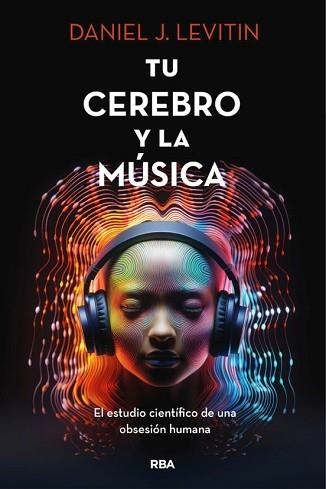 TU CEREBRO Y LA MUSICA | 9788411322928 | LEVITIN,DANIEL J. | Llibreria Geli - Llibreria Online de Girona - Comprar llibres en català i castellà