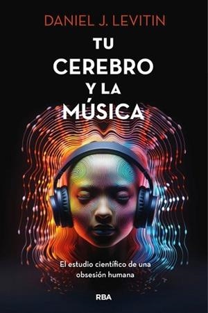 TU CEREBRO Y LA MUSICA | 9788411322928 | LEVITIN,DANIEL J. | Llibreria Geli - Llibreria Online de Girona - Comprar llibres en català i castellà