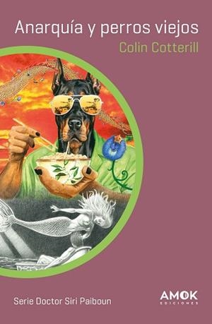 ANARQUÍA Y PERROS VIEJOS | 9788419211330 | COTTERILL, COLIN | Libreria Geli - Librería Online de Girona - Comprar libros en catalán y castellano