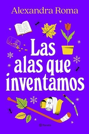 LAS ALAS QUE INVENTAMOS | 9788408273363 | ROMA, ALEXANDRA | Libreria Geli - Librería Online de Girona - Comprar libros en catalán y castellano