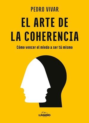 EL ARTE DE LA COHERENCIA | 9788419875556 | VIVAR, PEDRO | Libreria Geli - Librería Online de Girona - Comprar libros en catalán y castellano