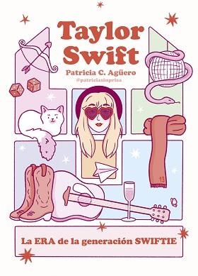 TAYLOR SWIFT | 9788419875563 | CARRETERO AGÜERO, PATRICIA | Llibreria Geli - Llibreria Online de Girona - Comprar llibres en català i castellà