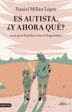 ES AUTISTA, ¿Y AHORA QUÉ? | 9788423365128 | MILLÁN LÓPEZ, DANIEL | Llibreria Geli - Llibreria Online de Girona - Comprar llibres en català i castellà