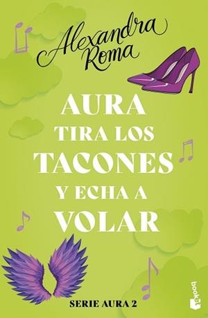 AURA TIRA LOS TACONES Y ECHA A VOLAR (SERIE AURA 2) | 9788408287582 | ROMA, ALEXANDRA | Libreria Geli - Librería Online de Girona - Comprar libros en catalán y castellano