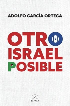 OTRO ISRAEL  POSIBLE | 9788467074048 | GARCÍA ORTEGA, ADOLFO | Llibreria Geli - Llibreria Online de Girona - Comprar llibres en català i castellà