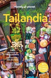 TAILANDIA(LONELY PLANET.EDICIÓN 2024) | 9788408231042 | EIMER, DAVID/BENSEMA, AMY/NUALKHAIR, CHAWADEE | Libreria Geli - Librería Online de Girona - Comprar libros en catalán y castellano