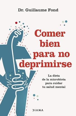 COMER BIEN PARA NO DEPRIMIRSE | 9788411191500 | FOND, GUILLAUME | Libreria Geli - Librería Online de Girona - Comprar libros en catalán y castellano