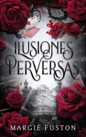 ILUSIONES PERVERSAS | 9788419252715 | FUSTON, MARGIE | Libreria Geli - Librería Online de Girona - Comprar libros en catalán y castellano