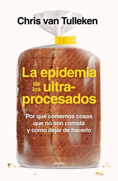 LA EPIDEMIA DE LOS ULTRAPROCESADOS | 9788418714535 | VAN TULLEKEN, CHRIS | Libreria Geli - Librería Online de Girona - Comprar libros en catalán y castellano