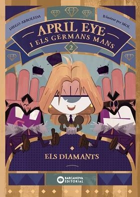 APRIL EYE I ELS GERMANS MANS.ELS DIAMANTS | 9788448963378 | ARBOLEDA, DIEGO | Libreria Geli - Librería Online de Girona - Comprar libros en catalán y castellano