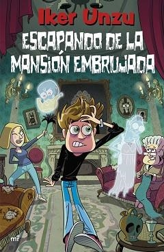 ESCAPANDO DE LA MANSIÓN EMBRUJADA | 9788427052482 | UNZU, IKER | Libreria Geli - Librería Online de Girona - Comprar libros en catalán y castellano