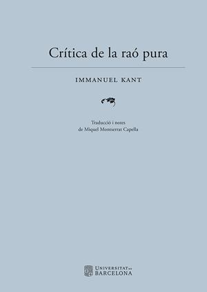 CRÍTICA DE LA RAÓ PURA | 9788410500068 | KANT, IMMANUEL | Llibreria Geli - Llibreria Online de Girona - Comprar llibres en català i castellà