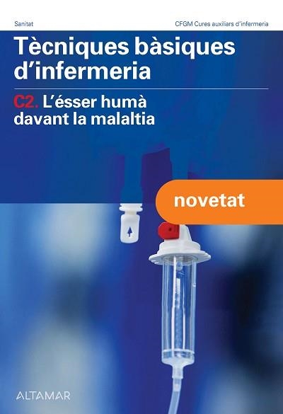 TÈCNIQUES BÀSIQUES D'INFERMERIA C2.L'?ÉSSER HUMÀ DAVANT LA MALALTIA | 9788419780188 | Libreria Geli - Librería Online de Girona - Comprar libros en catalán y castellano