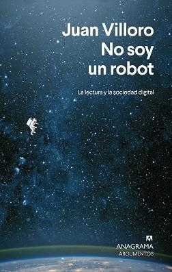 NO SOY UN ROBOT | 9788433924292 | VILLORO, JUAN | Libreria Geli - Librería Online de Girona - Comprar libros en catalán y castellano
