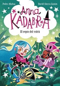 ANNA KADABRA-14.EL REPTE DEL VOLCÀ | 9788413898643 | MAÑAS, PEDRO/SIERRA LISTÓN, DAVID | Libreria Geli - Librería Online de Girona - Comprar libros en catalán y castellano