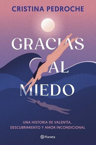 GRACIAS AL MIEDO | 9788408290957 | PEDROCHE, CRISTINA | Libreria Geli - Librería Online de Girona - Comprar libros en catalán y castellano