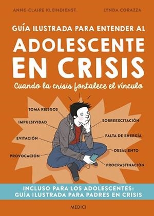 GUÍA ILUSTRADA PARA ENTENDER AL ADOLESCENTE EN CRISIS | 9788497991834 | KLEINDIENST, ANNE-CLAIRE | Libreria Geli - Librería Online de Girona - Comprar libros en catalán y castellano
