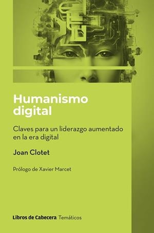 HUMANISMO DIGITAL | 9788412751000 | CLOTET SULÉ, JOAN | Libreria Geli - Librería Online de Girona - Comprar libros en catalán y castellano
